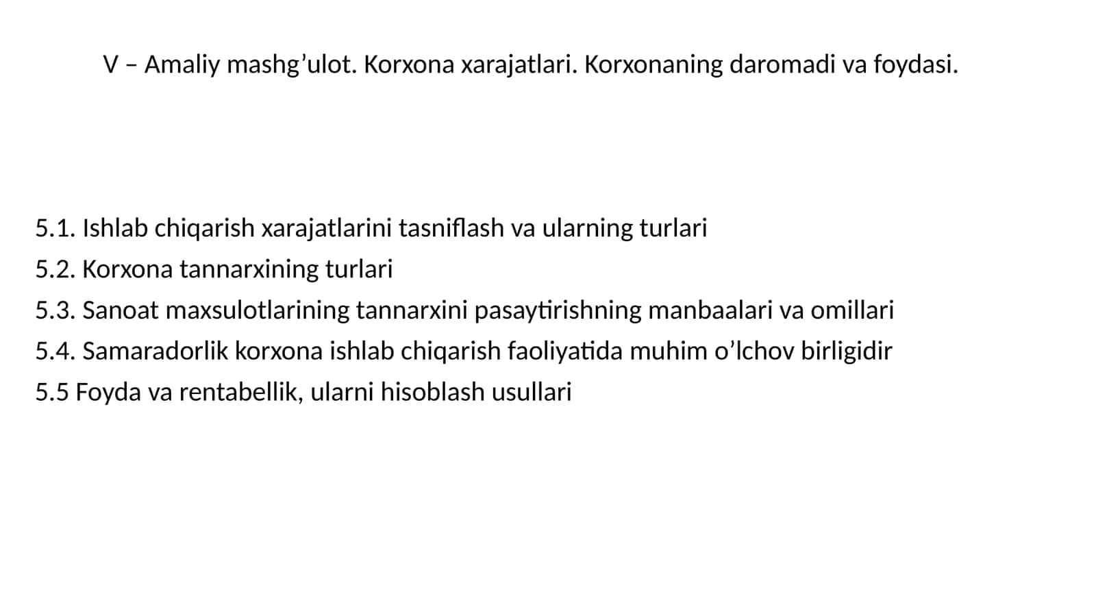 Ishlab chiqarish xarajatlari va qarashlar