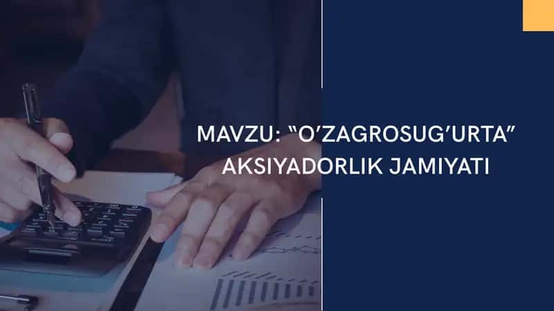 “O’ZAGROSUG’URTA” AKSIYADORLIK JAMIYATI