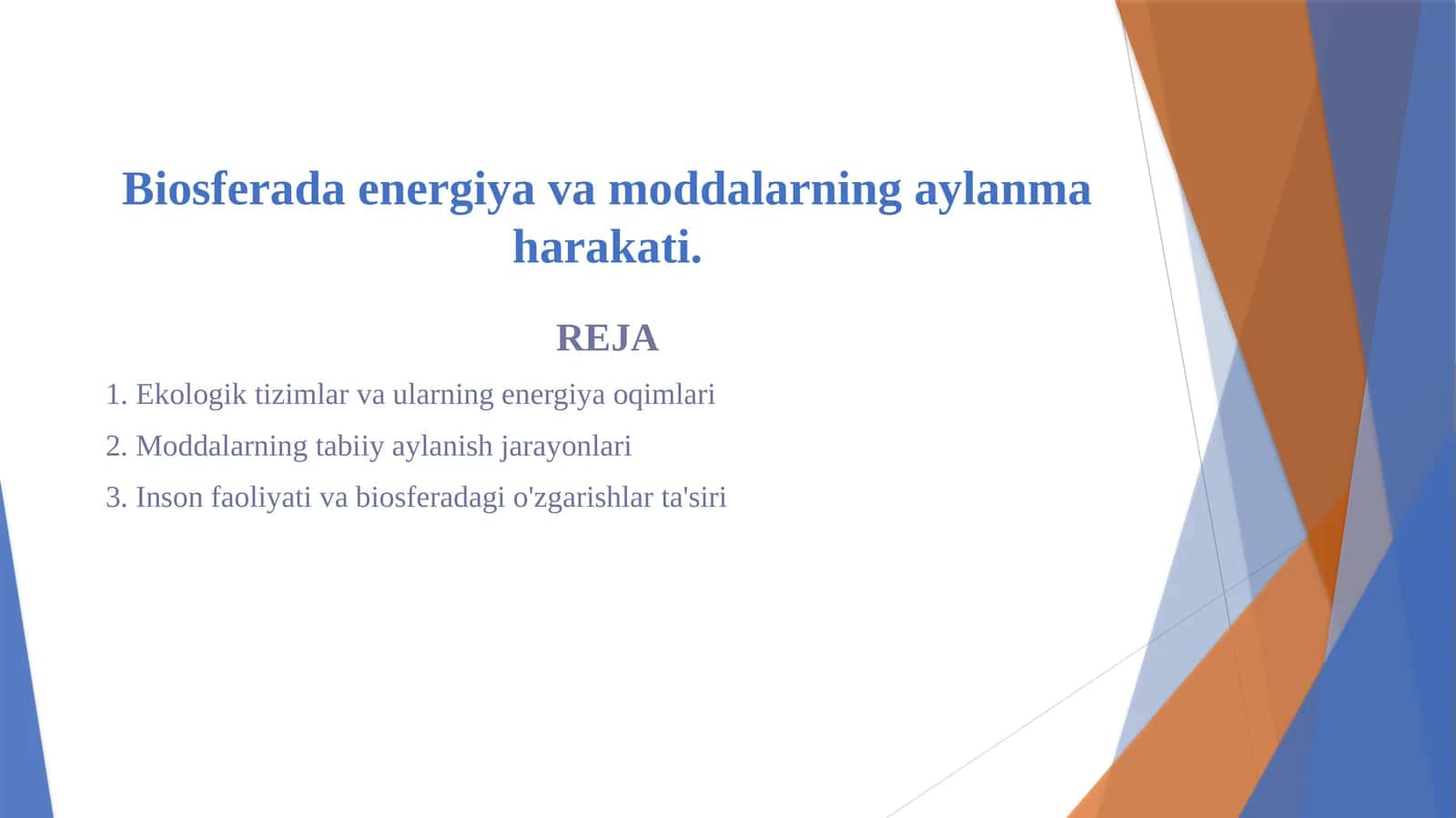 Biosferada energiya va moddalarning aylanma harakati.