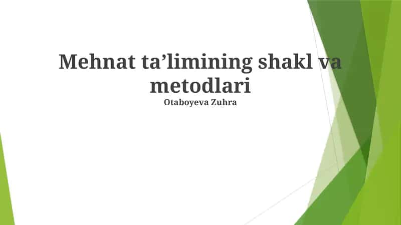Mehnat taʼlimining shakl va metodlari