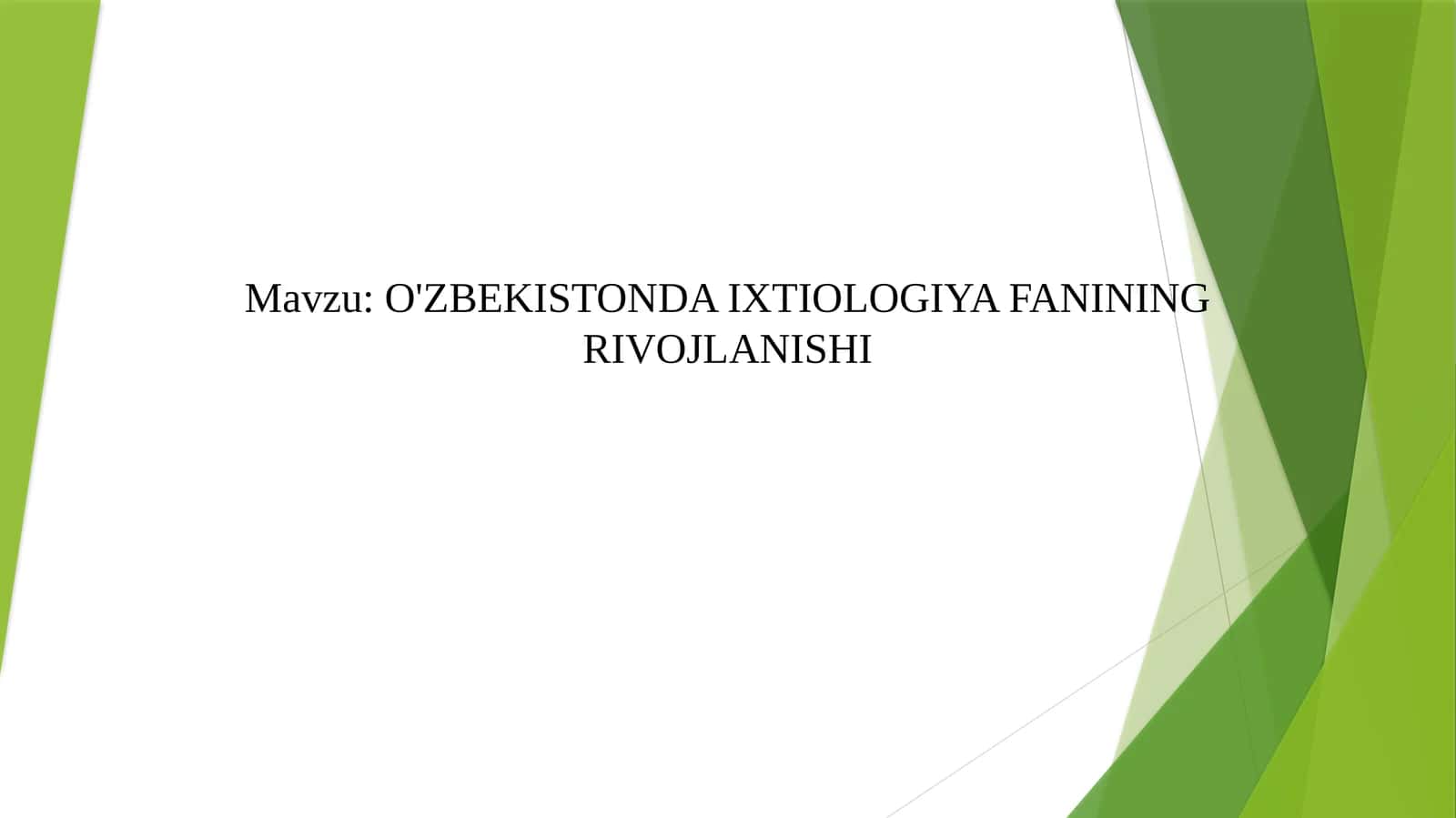 O'ZBEKISTONDA IXTIOLOGIYA FANINING RIVOJLANISHI