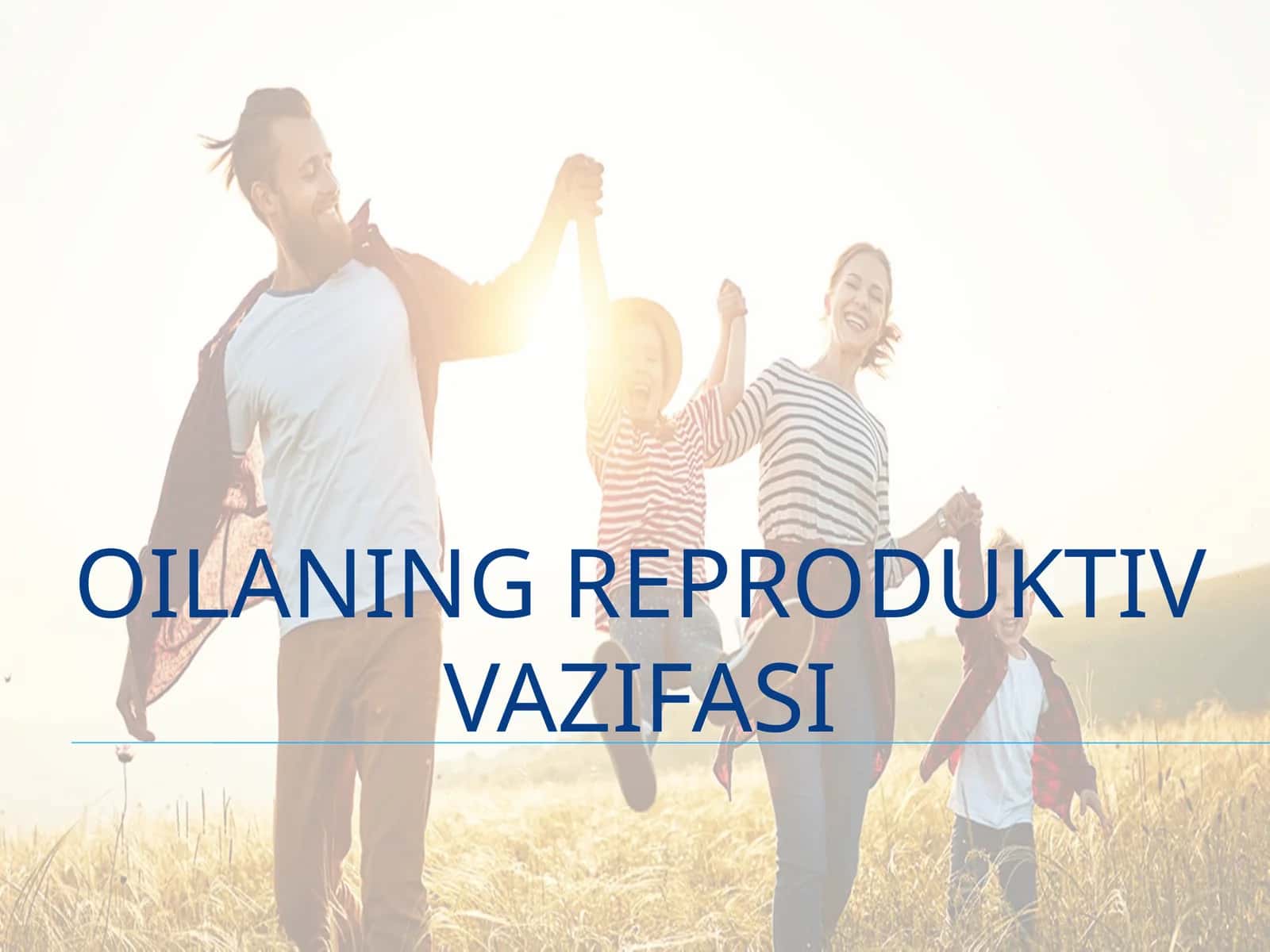 oilaning reproduktiv vazifasi
