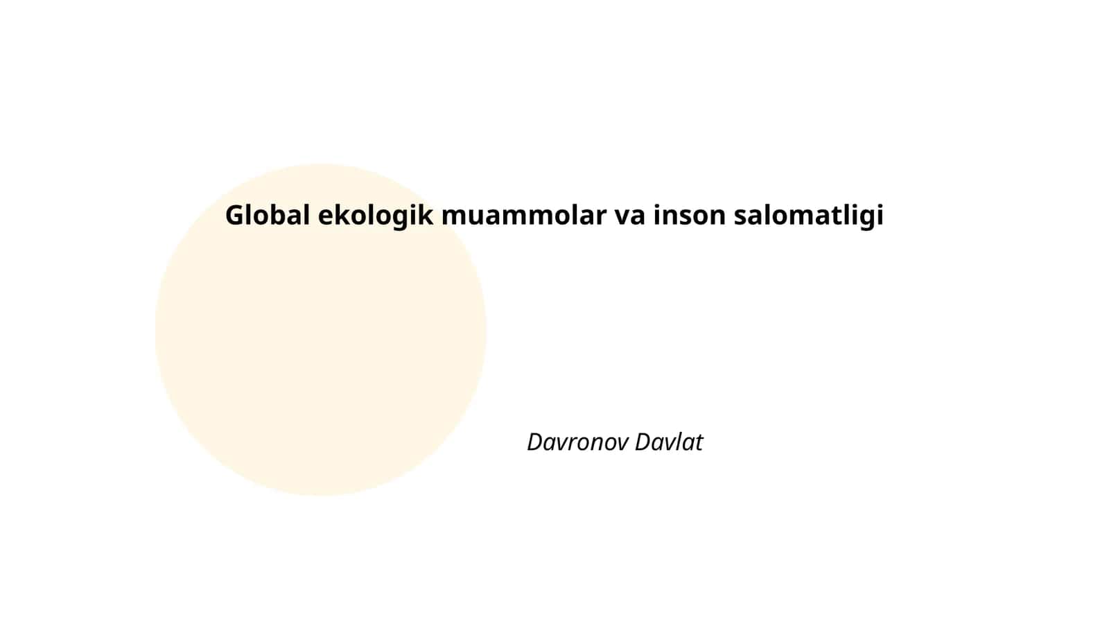 Global ekologik muammolar va inson salomatligi