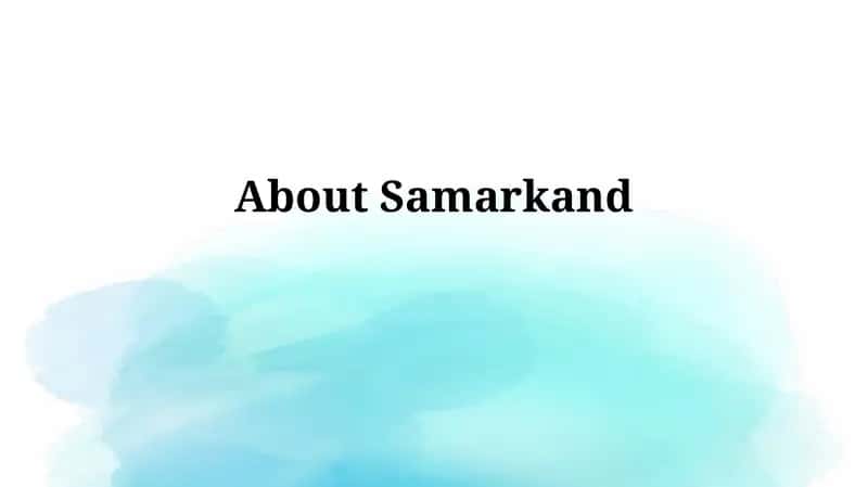 Samarkand: Crossroads of History and Culture