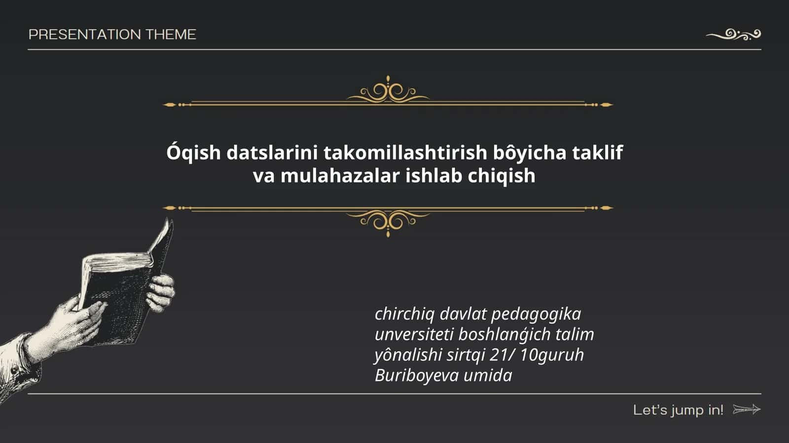 Óqish datslarini takomillashtirish bôyicha taklif va mulahazalar ishlab chiqish