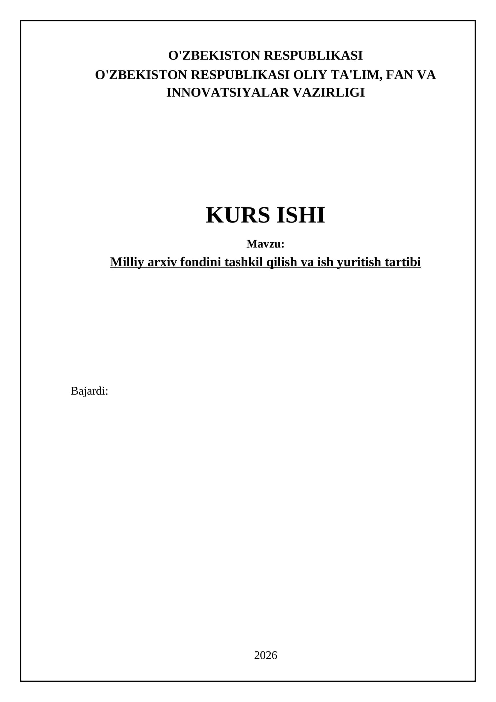 Milliy arxiv fondini tashkil qilish va ish yuritish tartibi