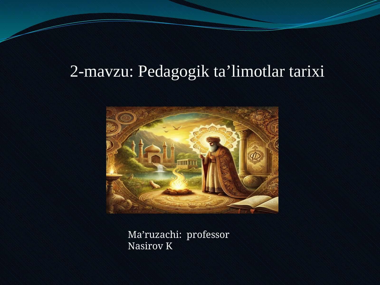 Pedagogik ta’limotlar tarixi