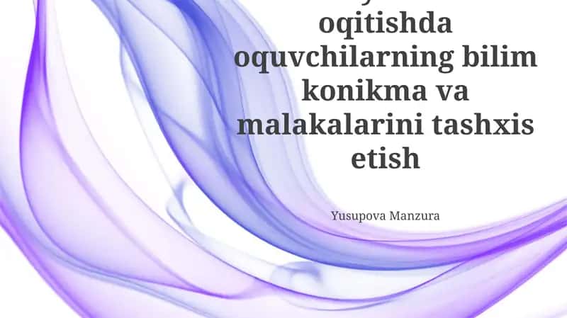 Tarbiya fanini oqitishda oquvchilarning bilim konikma va malakalarini tashxis etish