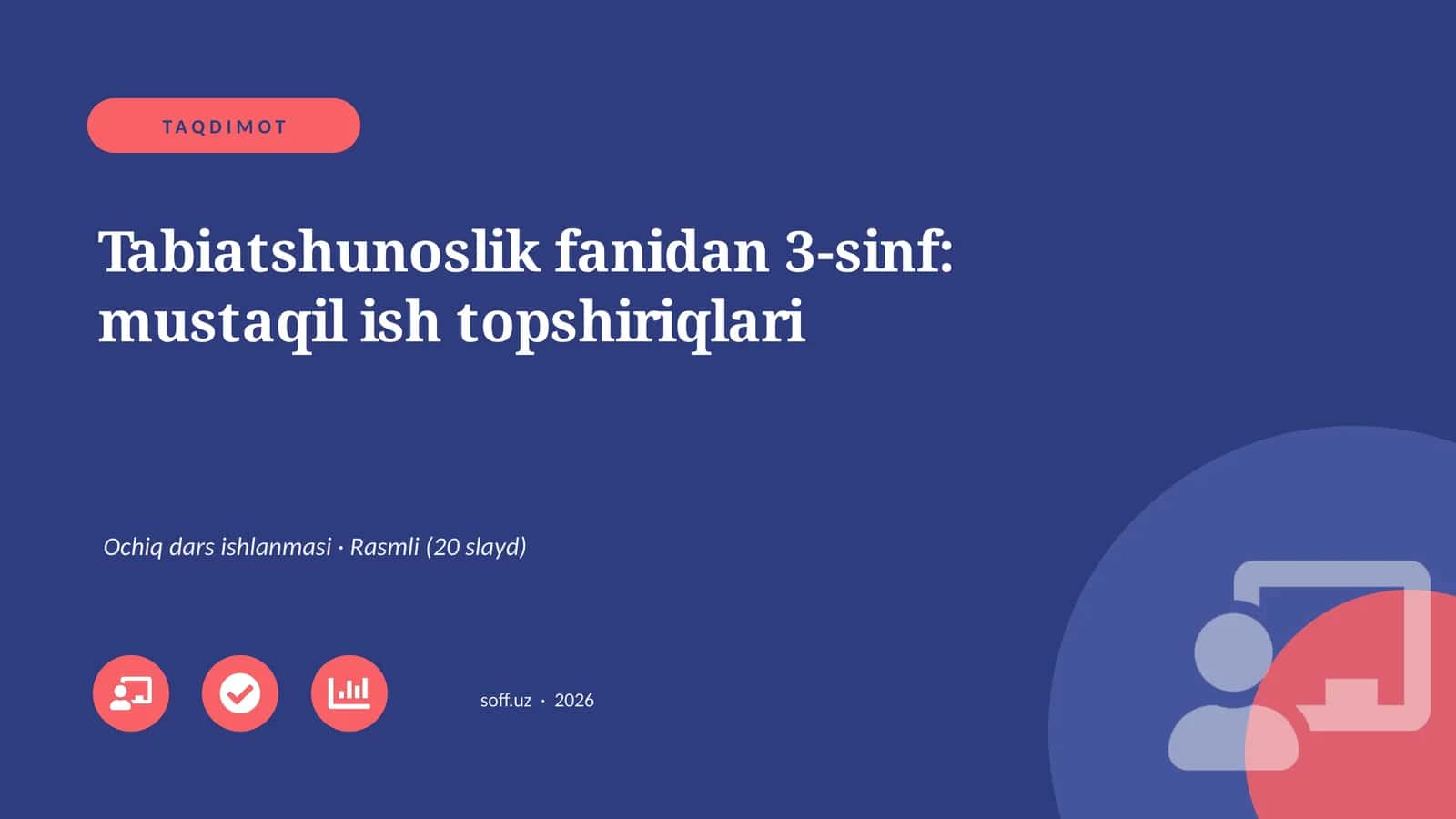 Tabiatshunoslik fanidan 3-sinf: mustaqil ish topshiriqlari