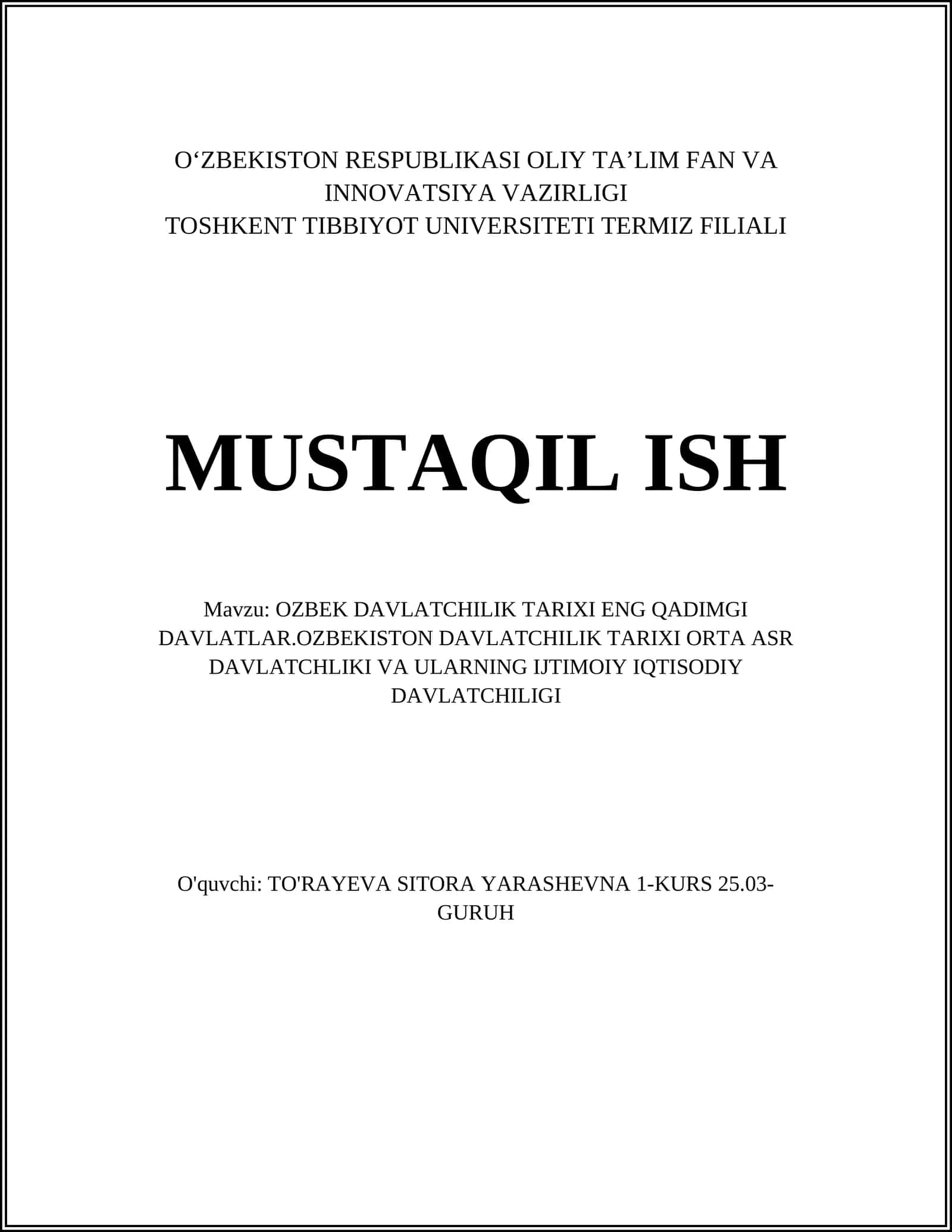 O‘ZBEKISTON RESPUBLIKASI OLIY TA’LIM FAN VA INNOVATSIYA VAZIRLIGI TOSHKENT TIBBIYOT UNIVERSITETI TERMIZ FILIALI MUSTAQIL ISH