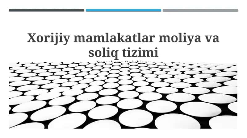 Chet el mamlakatlar moliya va soliq tizimi