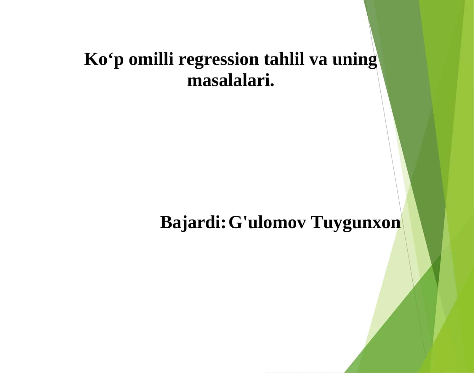 Ko‘p omilli regression tahlil va uning masalalari