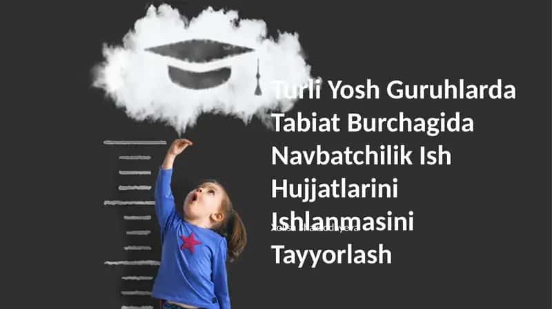 Turli Yosh Guruhlarda Tabiat Burchagida Navbatchilik Ish Hujjatlarini Ishlanmasini Tayyorlash