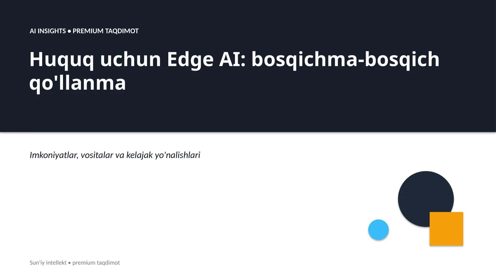 Huquq uchun Edge AI: bosqichma-bosqich qo'llanma