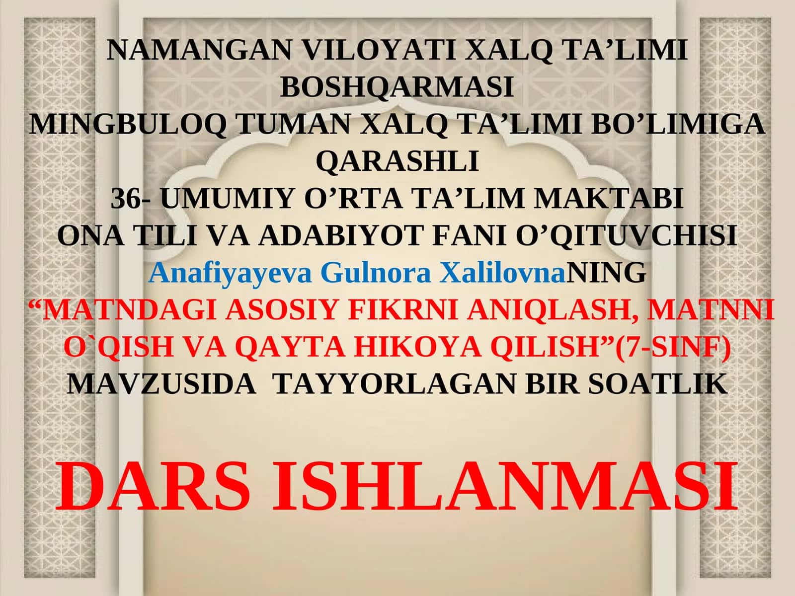 Matndagi asosiy fikrni aniqlash, matnni o`qish va qayta hikoya qilish(7-sinf)