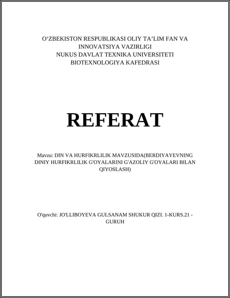 DIN VA HURFIKRLILIK MAVZUSIDA(BERDIYAYEVNING DINIY HURFIKRLILIK G'OYALARINI G'AZOLIY G'OYALARI BILAN QIYOSLASH)