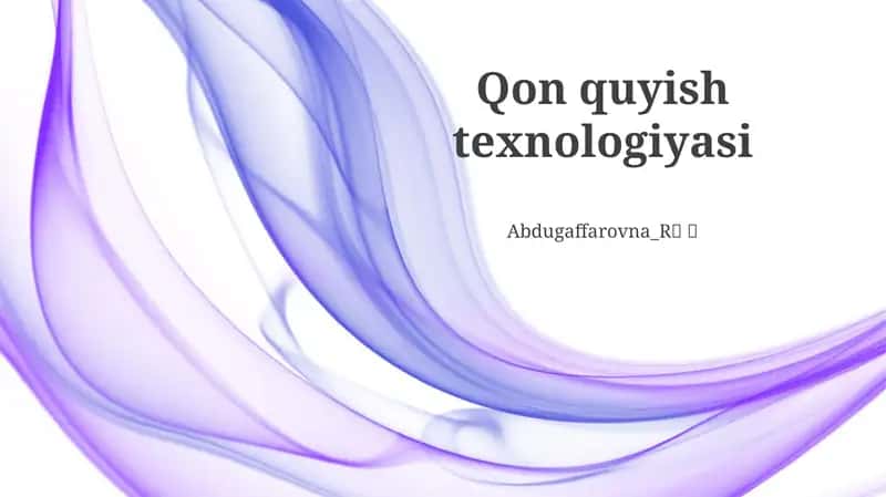 Qon quyish texnologiyasi