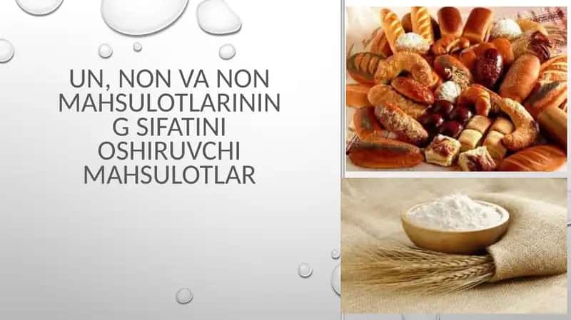 Un, non va non mahsulotlarining sifatini oshiruvchi mahsulotlar
