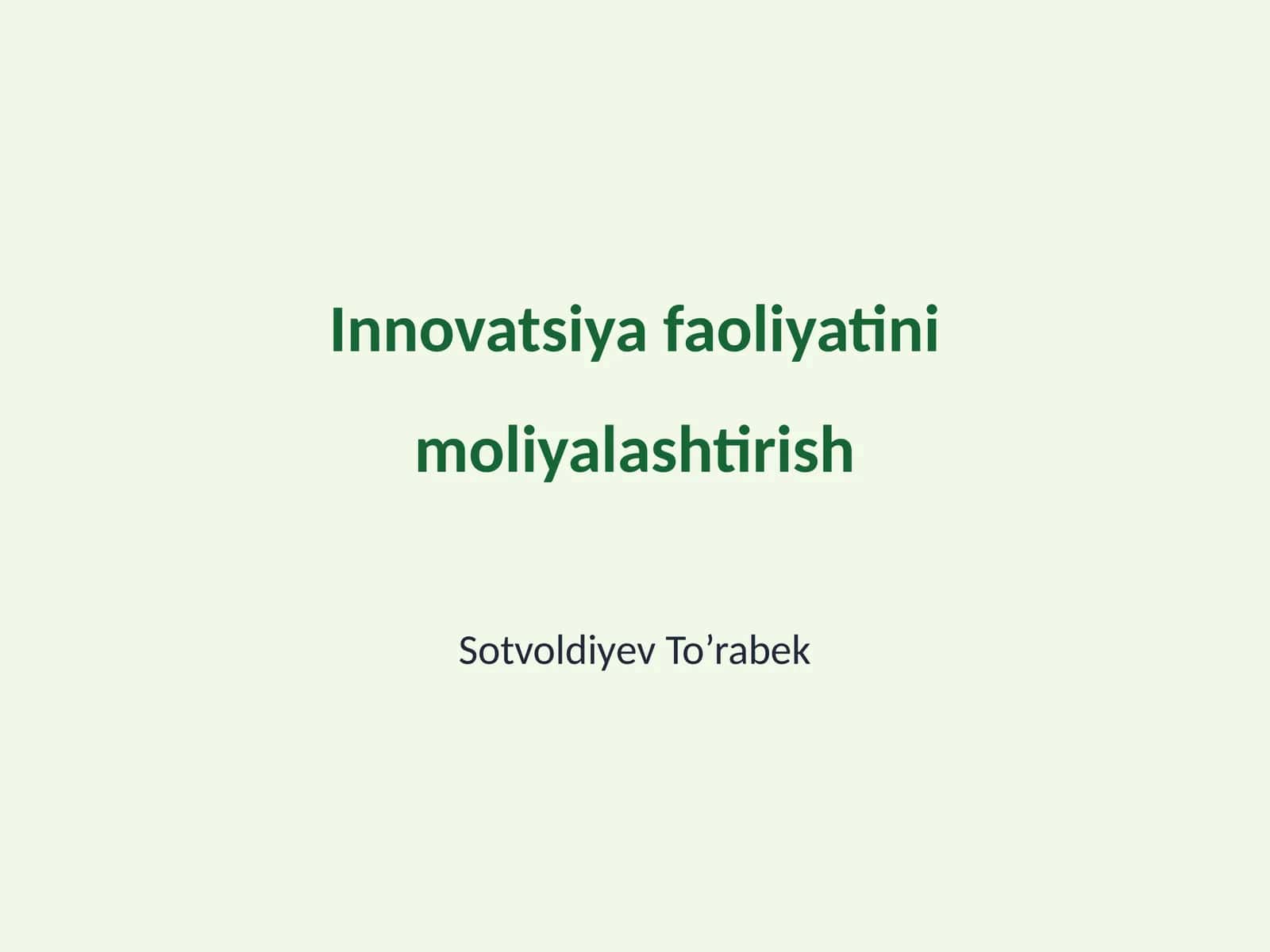 Innovatsiya faoliyatini moliyalashtirish