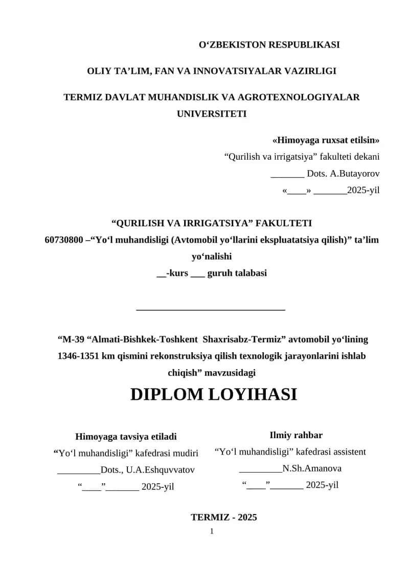 M-39 “Almati-Bishkek-Toshkent Shaxrisabz-Termiz” avtomobil yo‘lining 1346-1351 km qismini rekonstruksiya qilish texnologik jarayonlarini ishlab chiqish