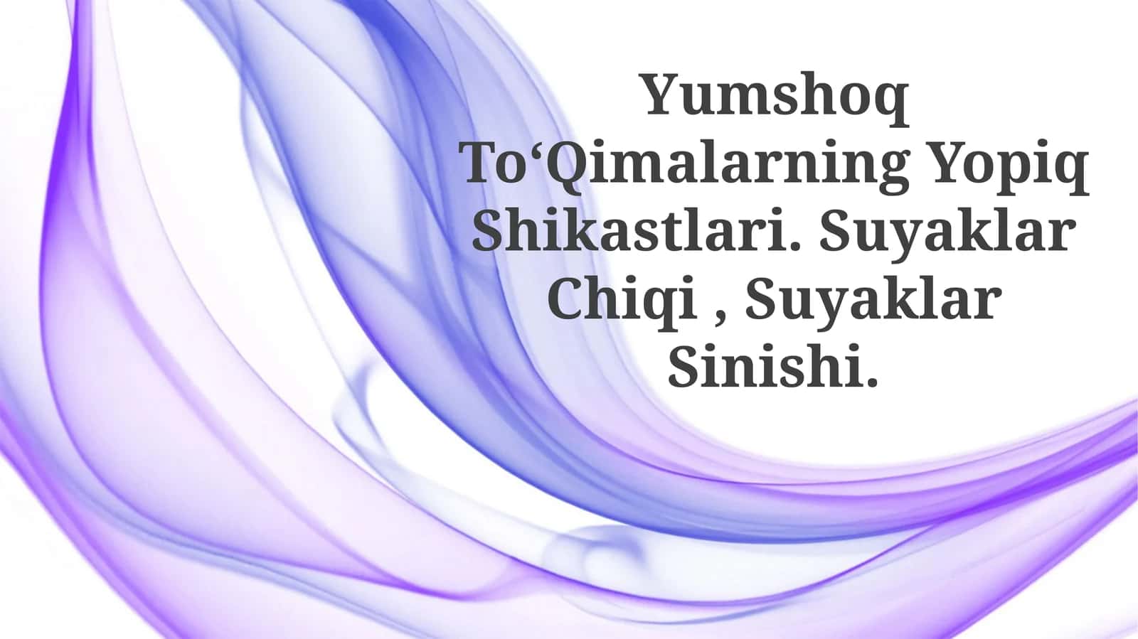Yumshoq To‘Qimalarning Yopiq Shikastlari