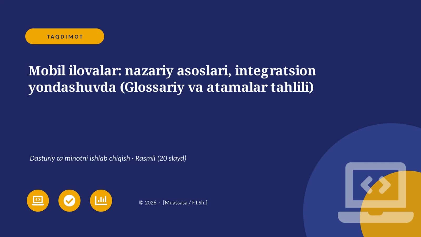 Mobil ilovalar: nazariy asoslari, integratsion yondashuvda (Glossariy va atamalar tahlili)