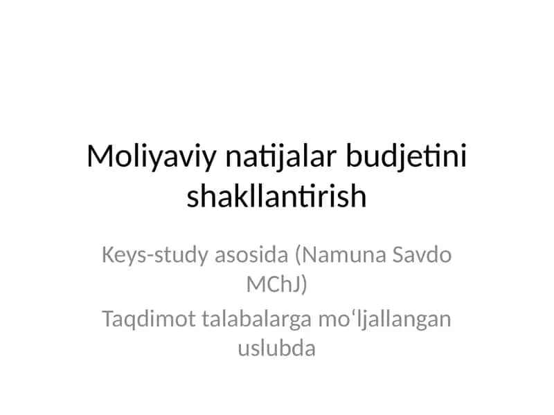 Moliyaviy natijalar budjetini shakllantirish