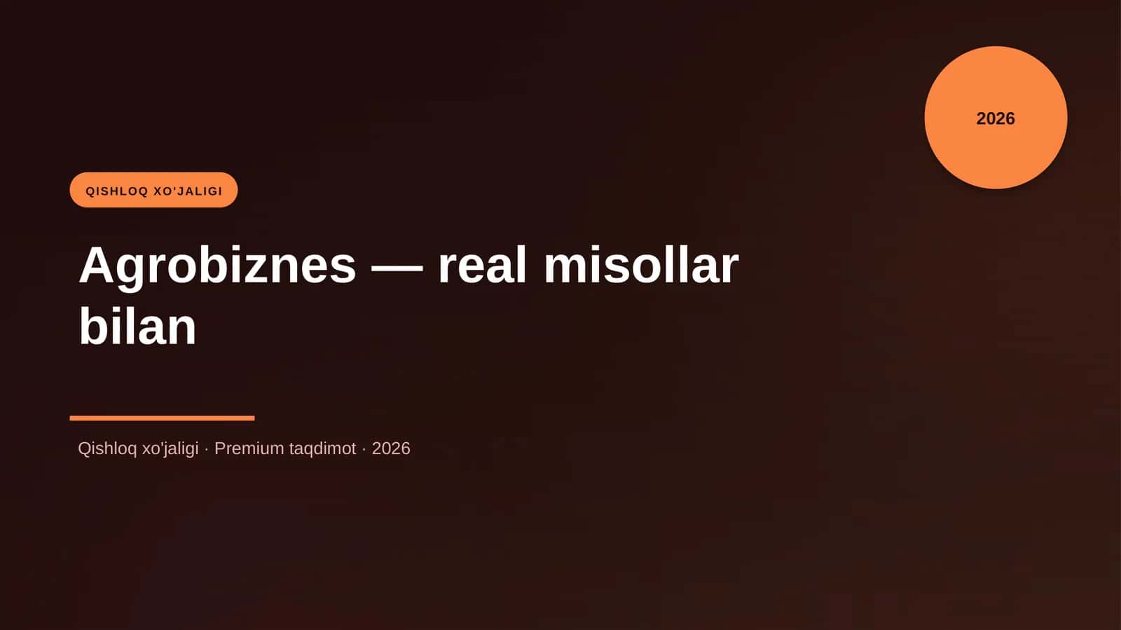 Agrobiznes — real misollar bilan