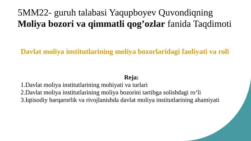 Davlat moliya institutlarining moliya bozorlari dagi faoliyati va roli