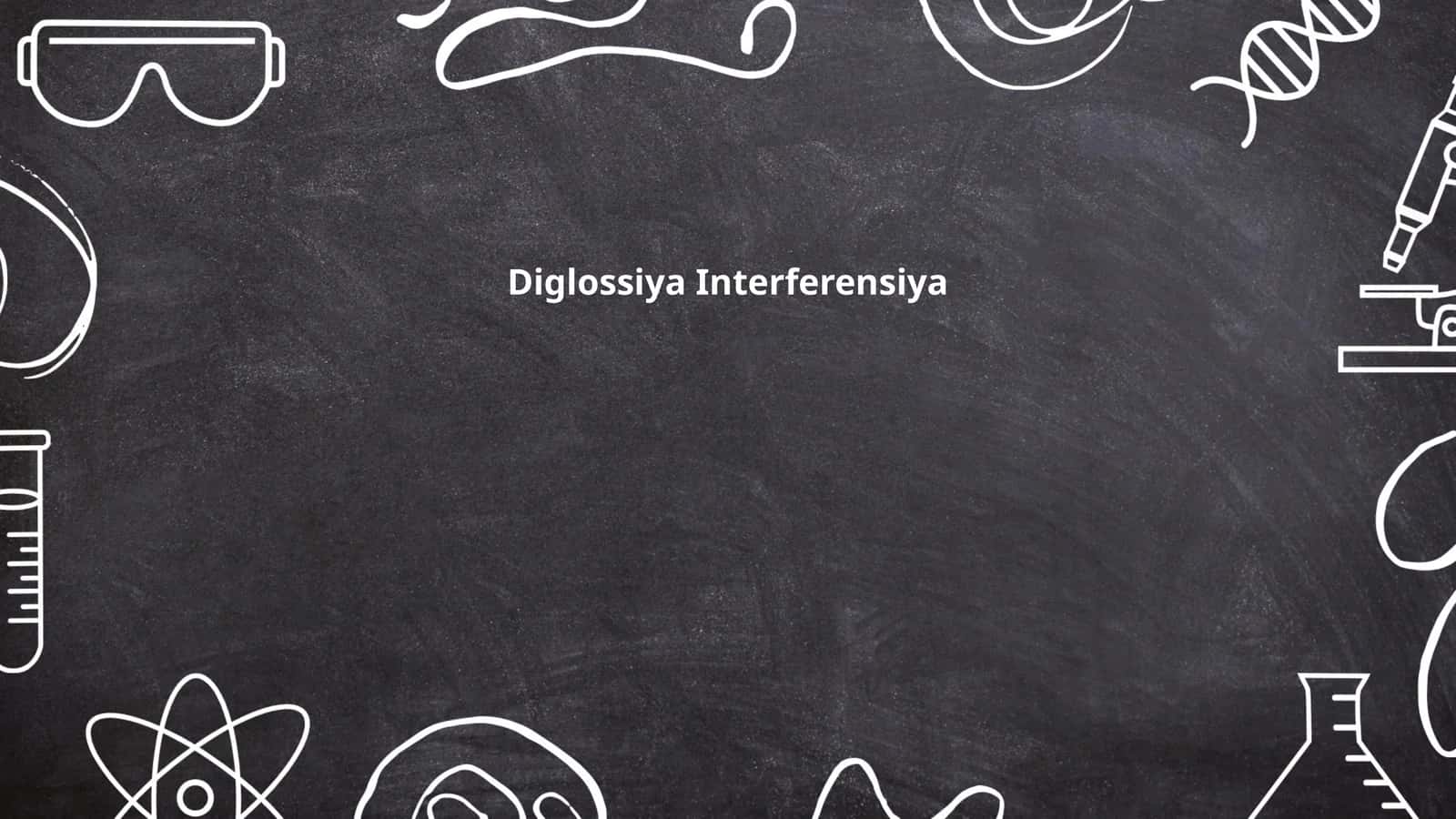 Diglossiya Interferensiya
