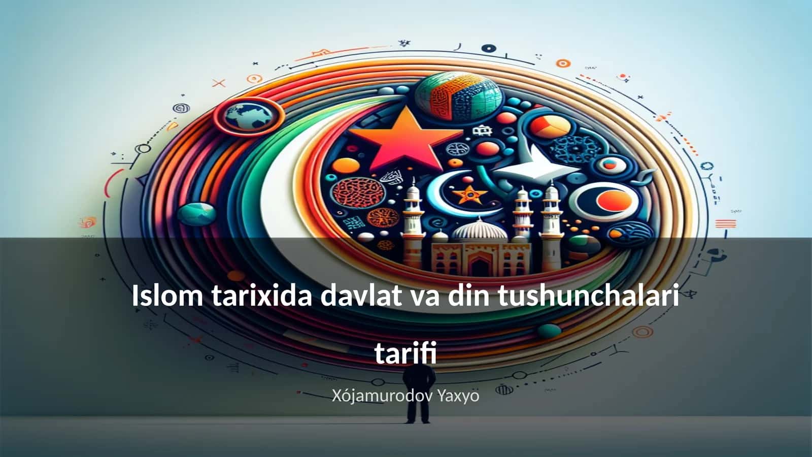 Islom tarixida davlat va din tushunchalari tarifi