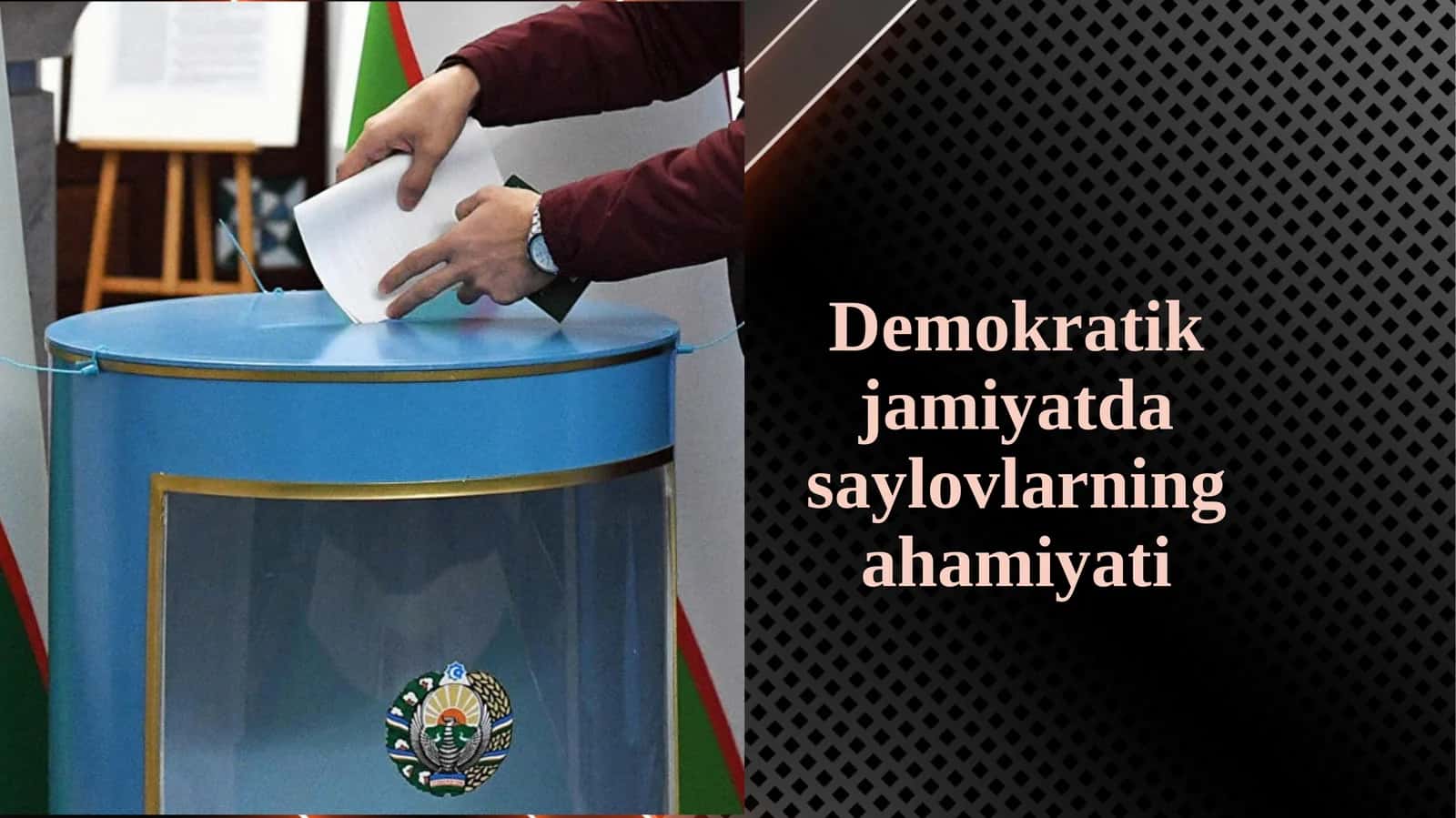 Demokratik jamiyatda saylovlarning ahamiyati