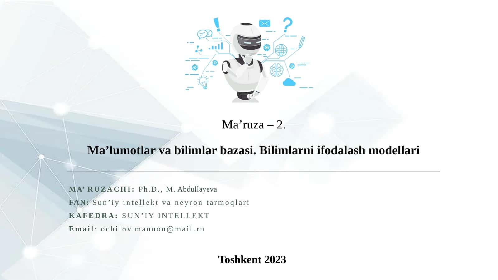 Ma’lumotlar va bilimlar bazasi. Bilimlarni ifodalash modellari
