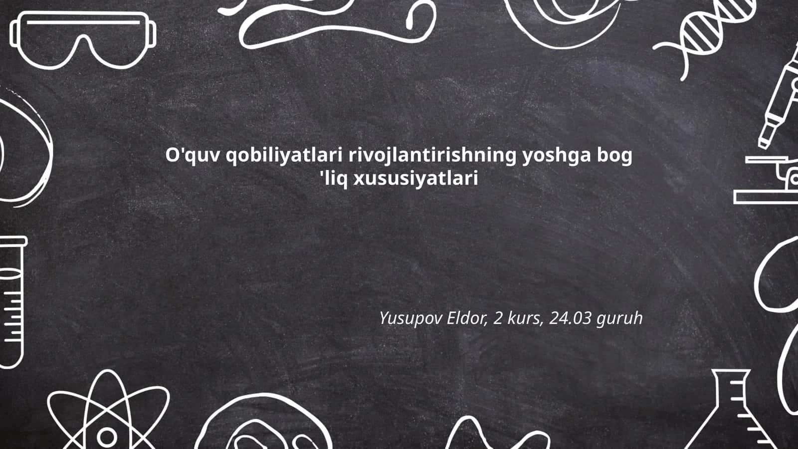 O'quv qobiliyatlari rivojlantirishning yoshga bog 'liq xususiyatlari