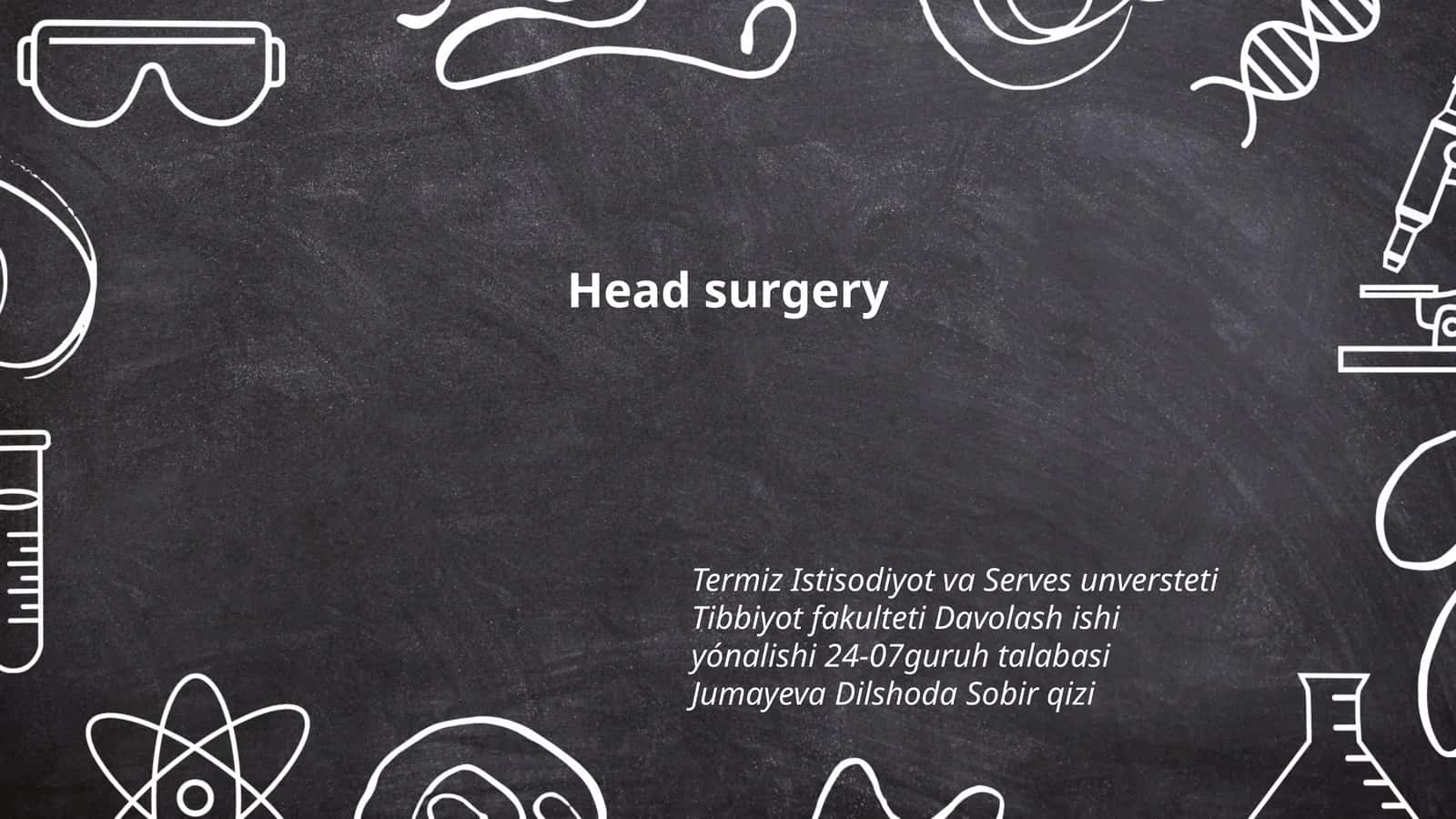 Head surgery