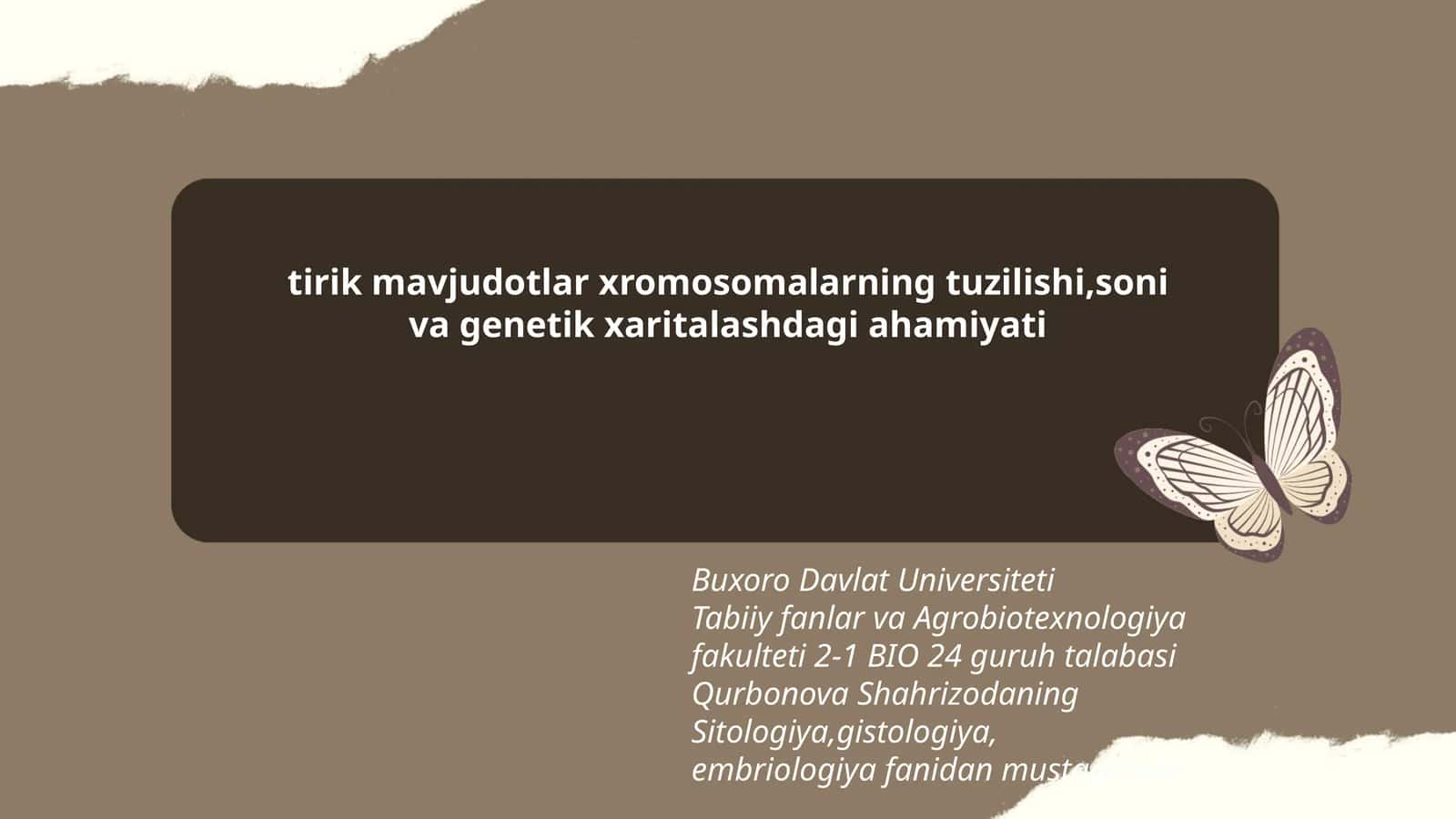 tirik mavjudotlar xromosomalarning tuzilishi,soni va genetik xaritalashdagi ahamiyati