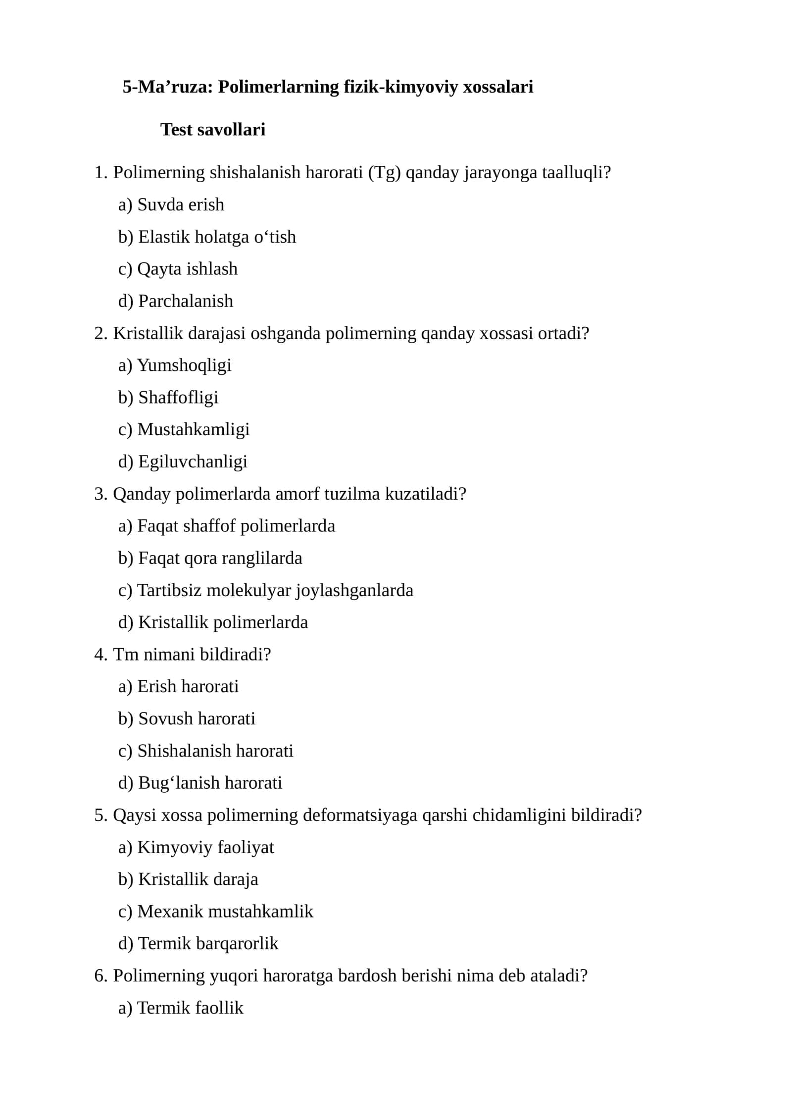 5-Ma’ruza: Polimerlarning fizik-kimyoviy xossalari