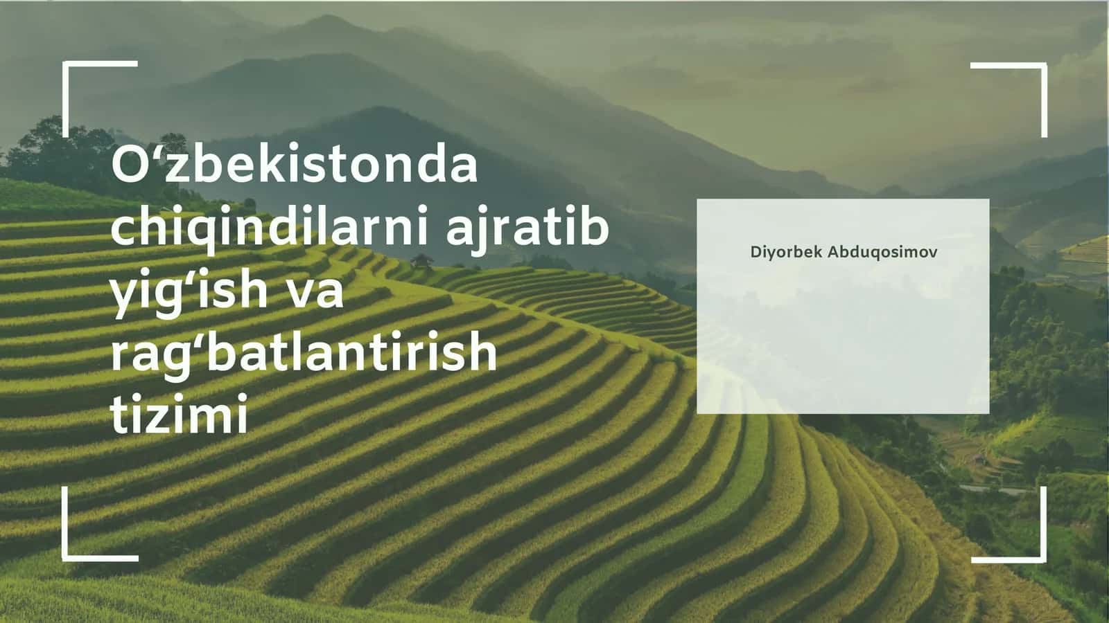 O‘zbekistonda chiqindilarni ajratib yig‘ish va rag‘batlantirish tizimi