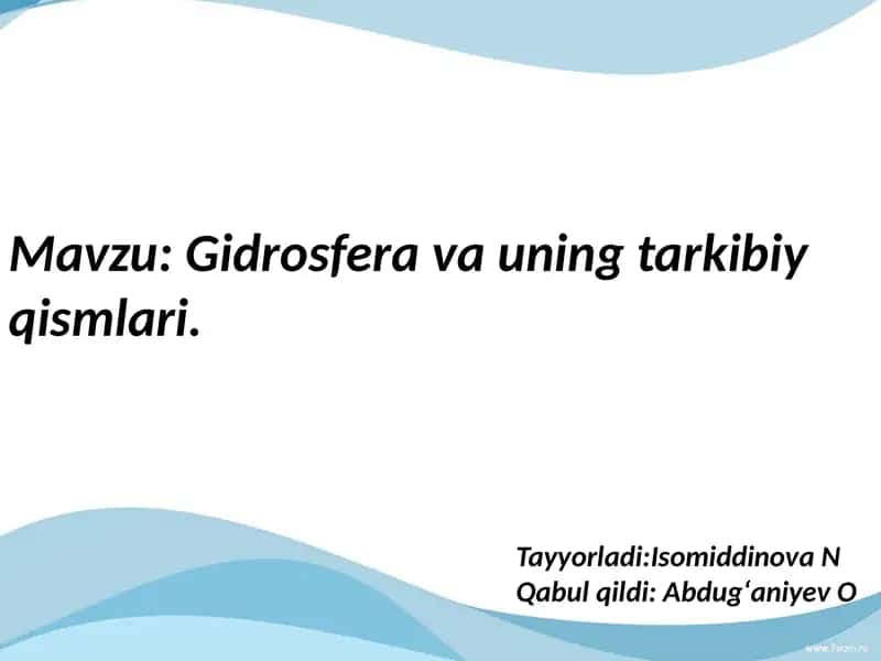 Gidrosfera va uning tarkibiy qismlari