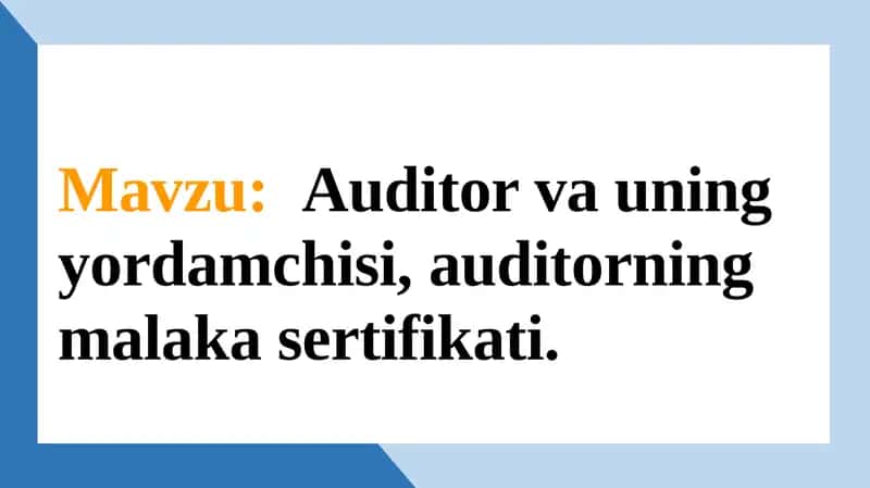 Auditorvauningyordamchisi, auditorning malakasertifikati