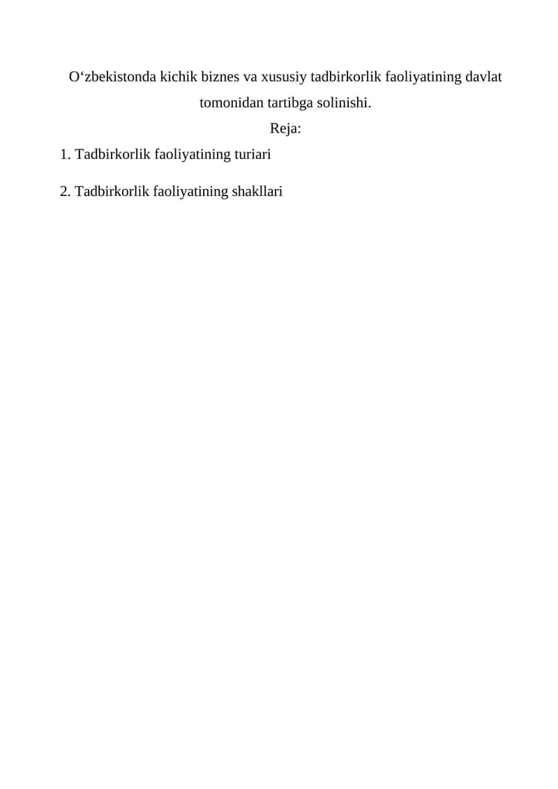 O‘zbekistonda kichik biznes va xususiy tadbirkorlik faoliyatining davlat tomonidan tartibga solinishi.