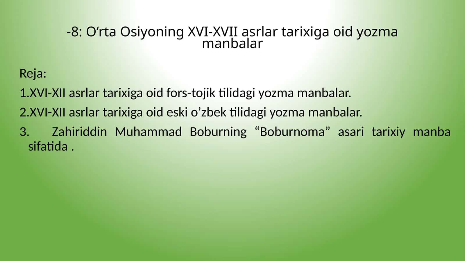 O‘rta Osiyoning XVI-XVII asrlar tarixiga oid yozma manbalar