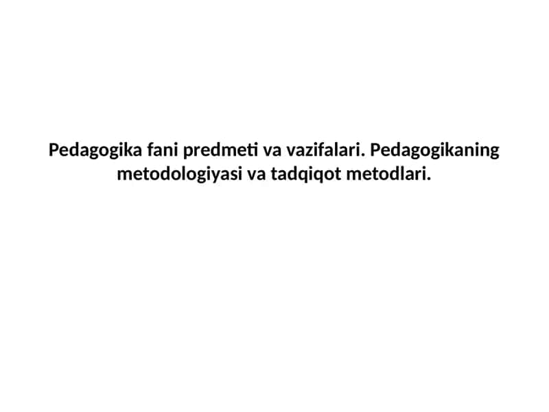 Pedagogik fan predmeti va vazifalari