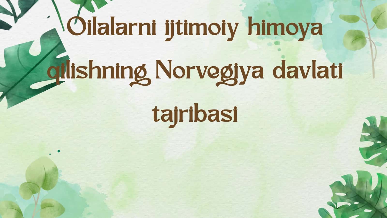 Oilalarni ijtimoiy himoya qilishning Norvegiya davlati tajribasi