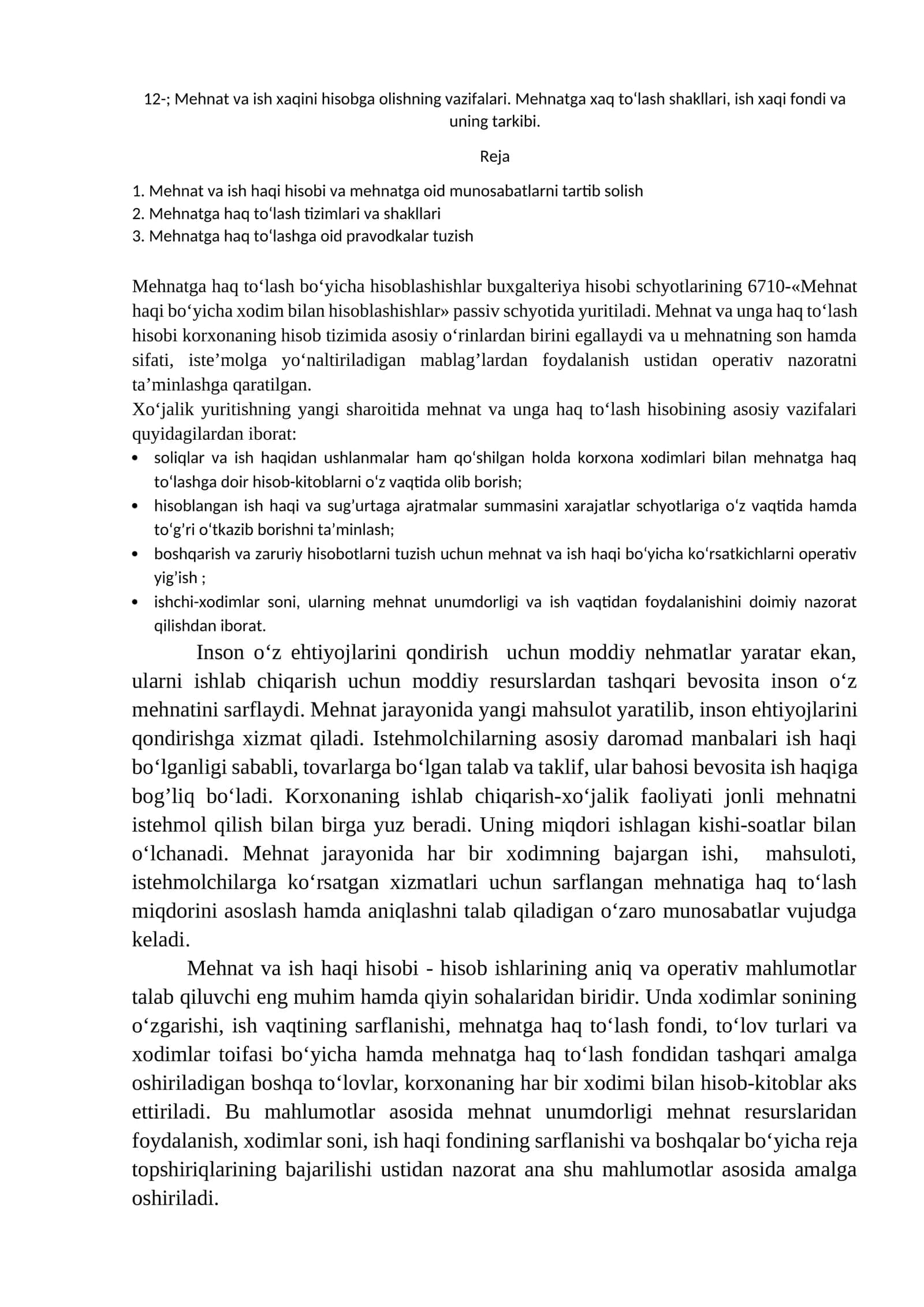 Mehnat va ish xaqini hisobga olishning vazifalari. Mehnatga xaq to‘lash shakllari, ish xaqi fondi va uning tarkibi