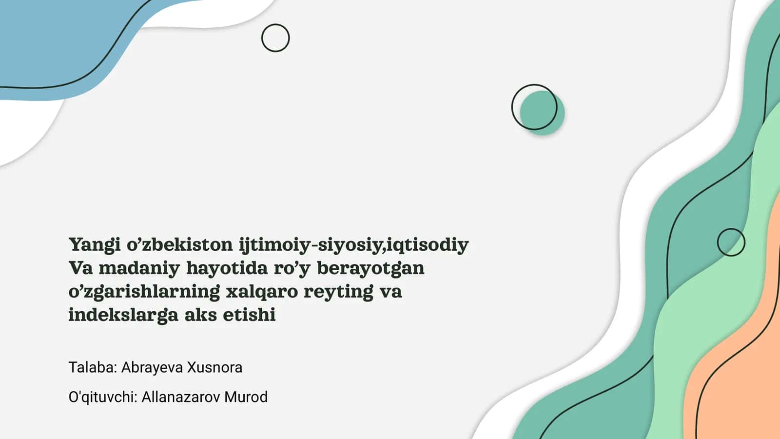 Yangi O‘zbekiston ijtimoiy-siyosiy,iqtisodiy Va madaniy hayotida ro’y berayotgan o’zgarishlarning xalqaro reyting va indekslarga aks etishi