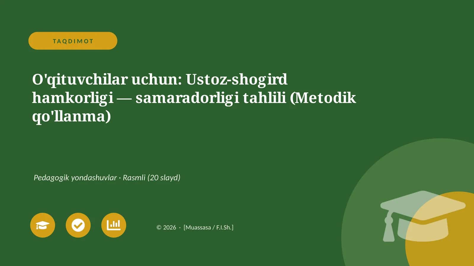 Ustoz-shogird hamkorligi — samaradorligi tahlili (Metodik qo'llanma)