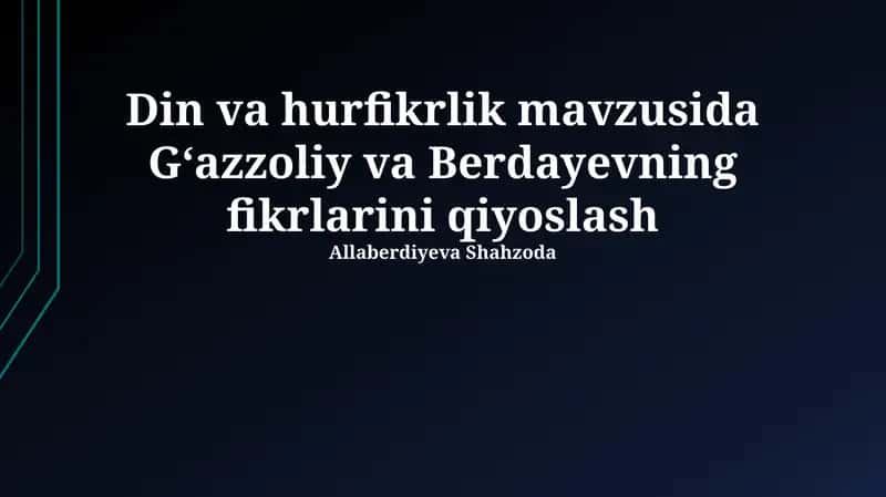 G'azoliy va Berdyayev ta'limotlarining o'xshashliklari