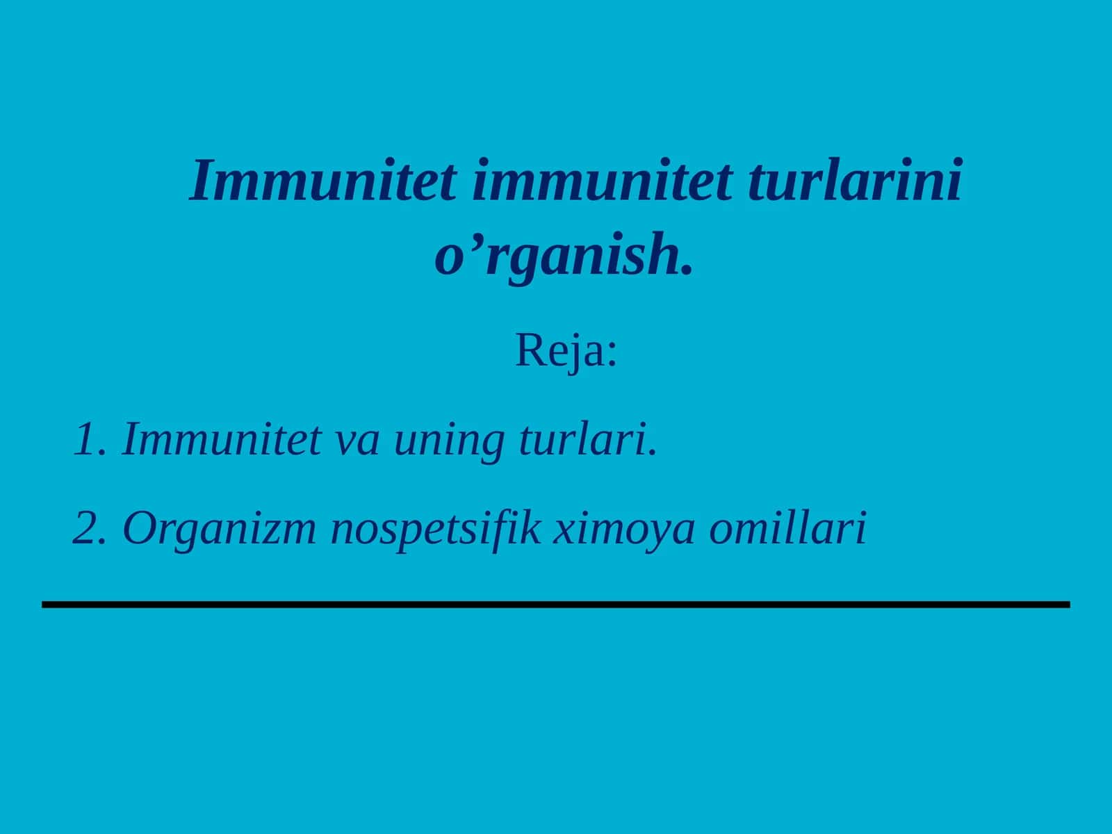 Immunitet immunitet turlarini o’rganish