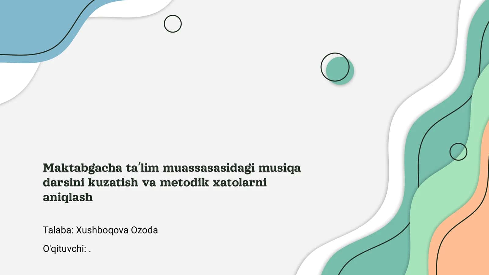 Maktabgacha ta'limda musiqa darsini kuzatish va metodik xatolarni aniqlash